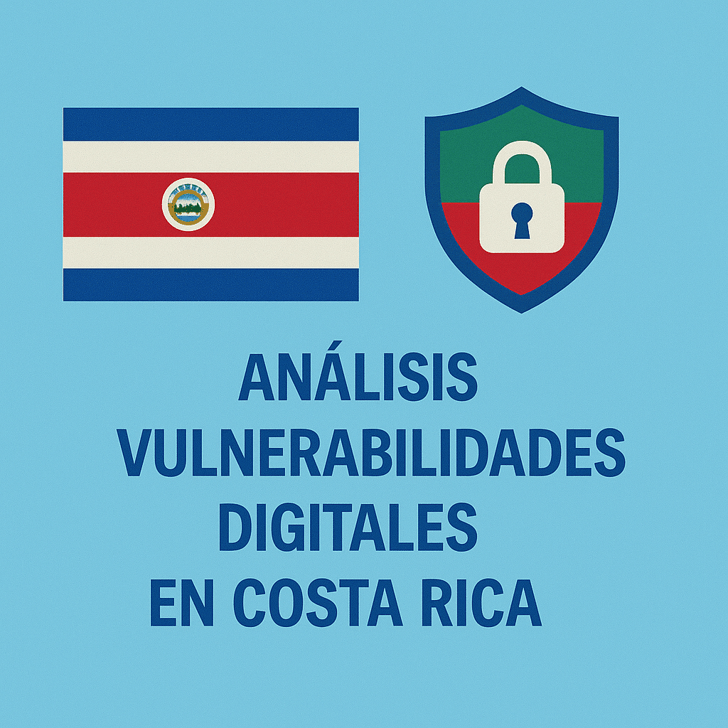 Análisis vulnerabilidades digitales Costa Rica