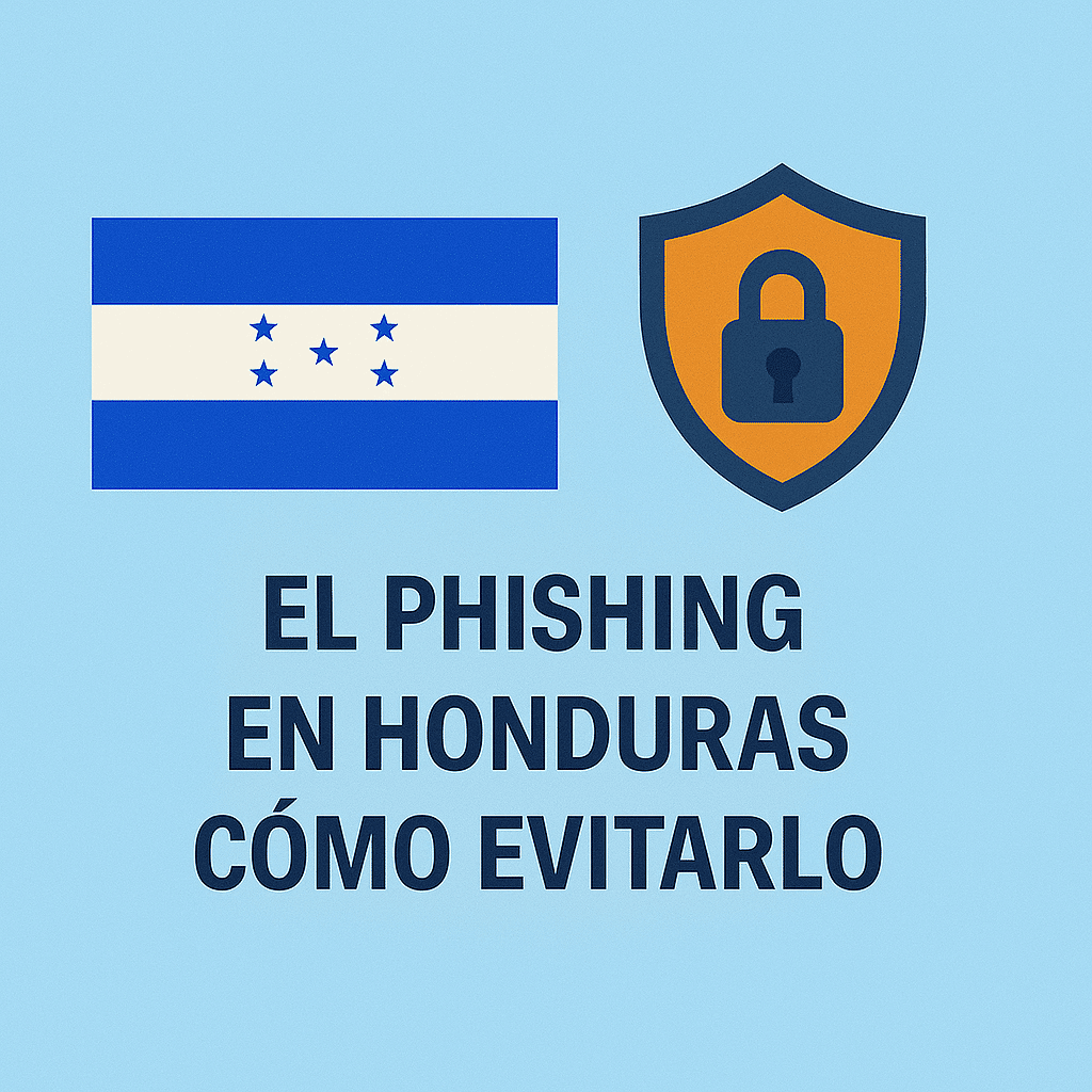 El Phishing en Honduras como evitarlo