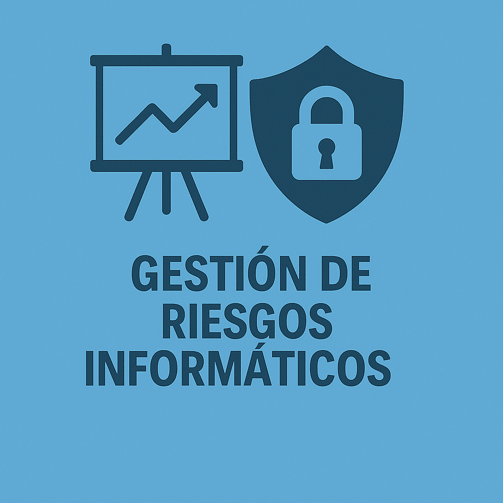Gestión de riesgos Informáticos