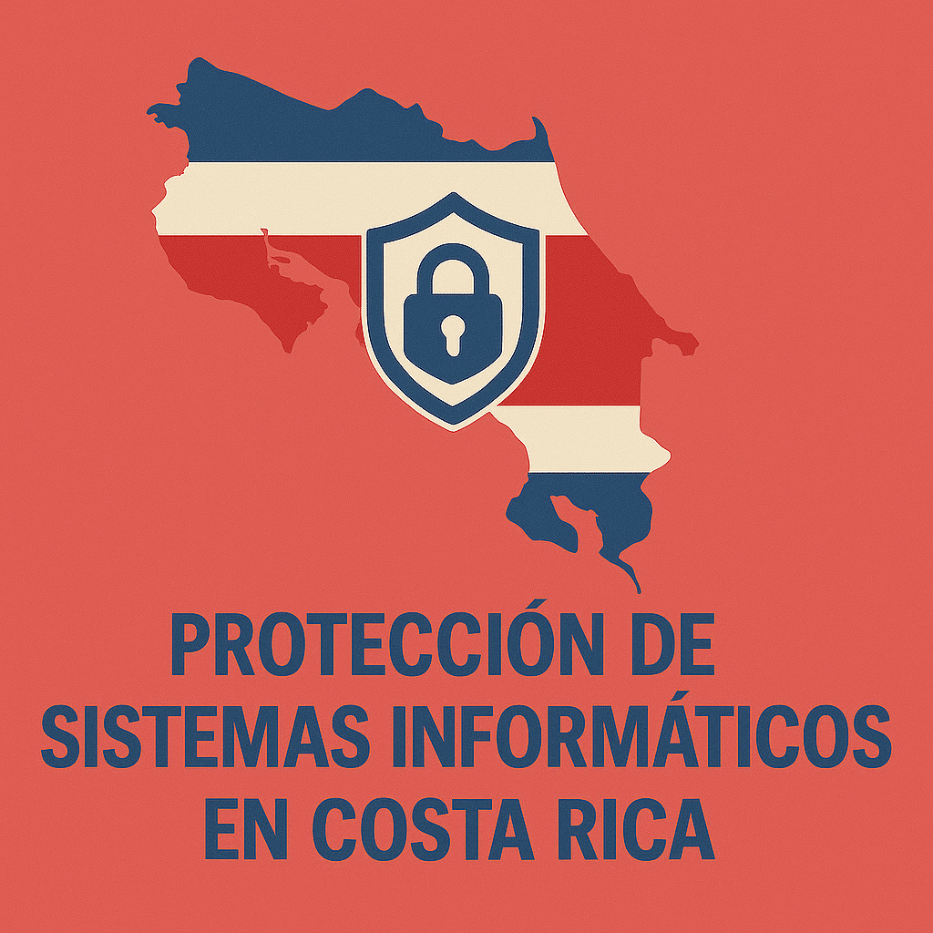 Protección Sistemas informáticos en Costa Rica