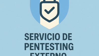Servicio de Pentesting Externo en Guatemala