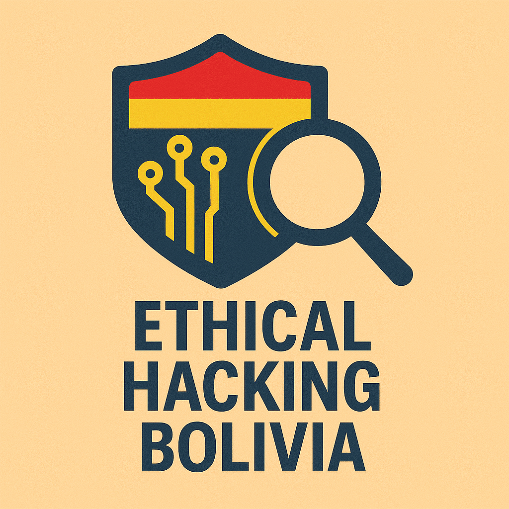 Ethical Hacking Bolivia