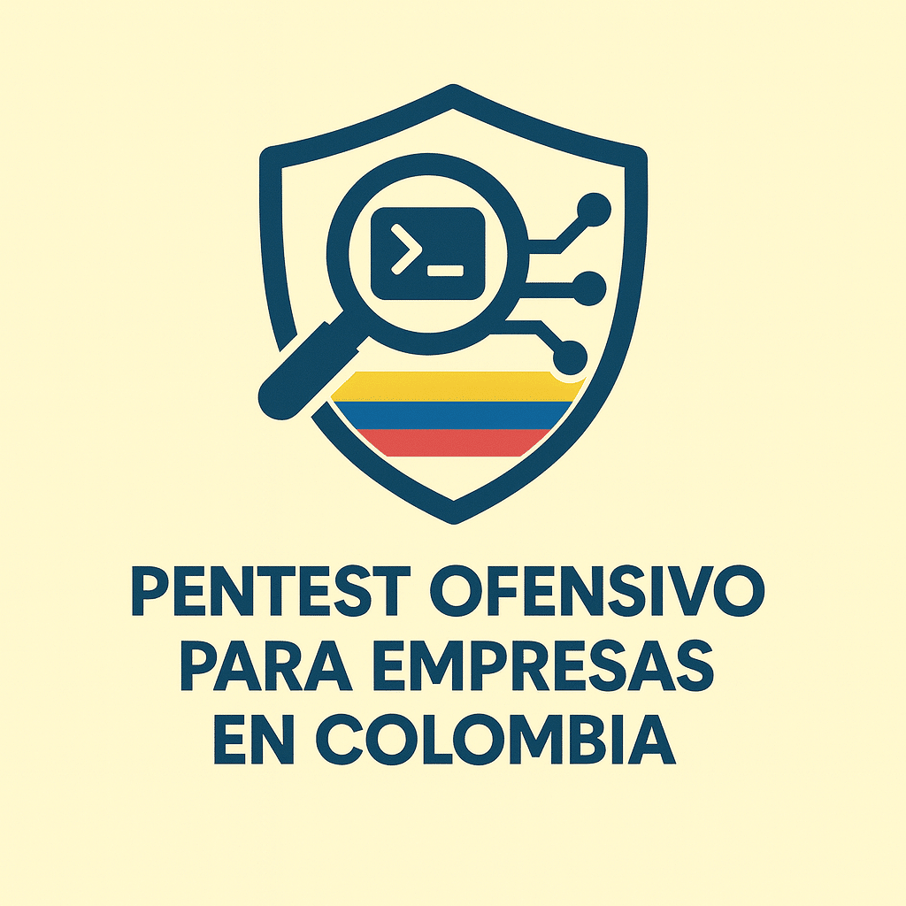 Pentest ofensivo para empresas en Colombia