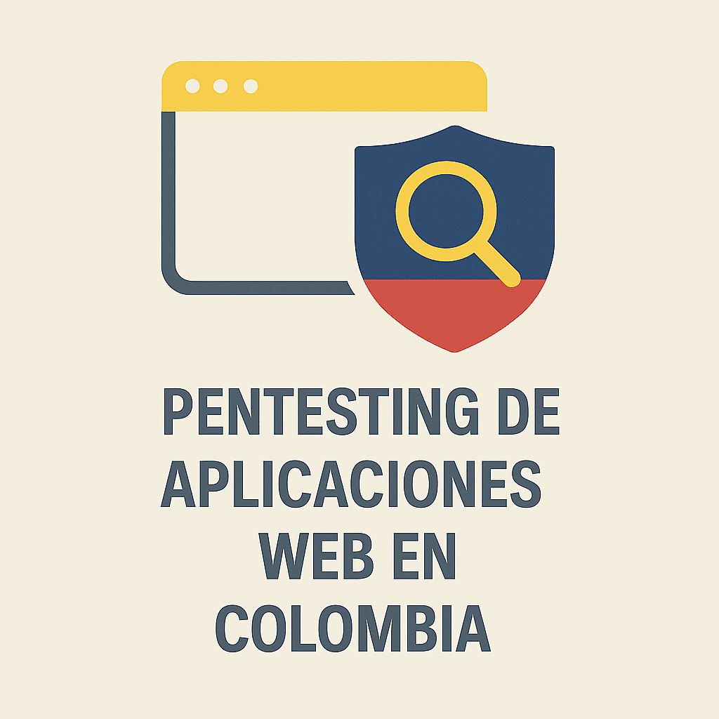 Pentesting de aplicaciones web en Colombia