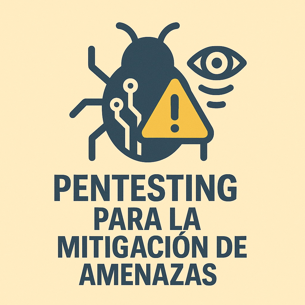 Pentesting para la Mitigación de Amenazas