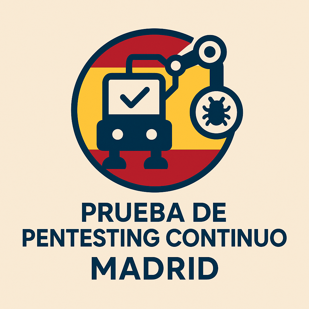 Prueba de Pentesting continuo en Madrid