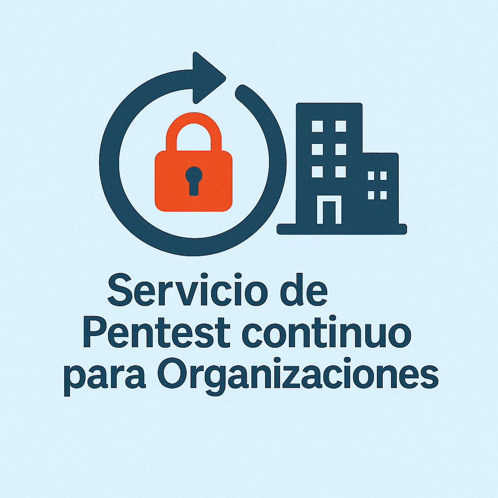 Servicio de Pentest continuo para Organizaciones