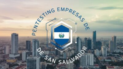 Pentesting empresas de San Salvador